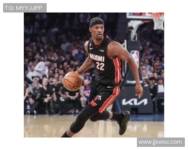 吉米巴特勒领衔热火队重返巅峰之路的奋斗与荣耀